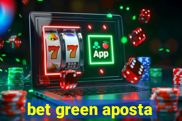 bet green aposta